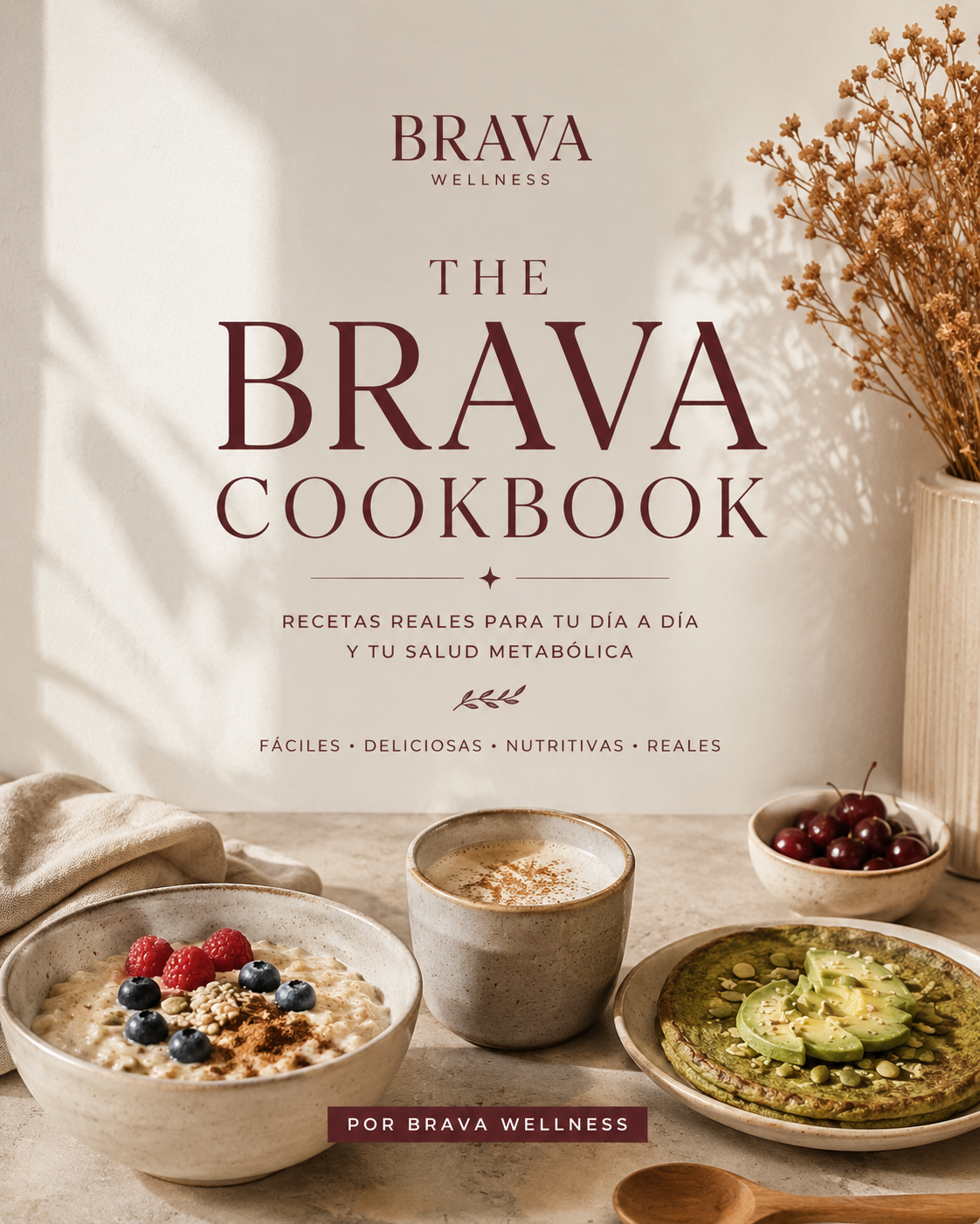 THE BRAVA COOKBOOK — BRE Edition